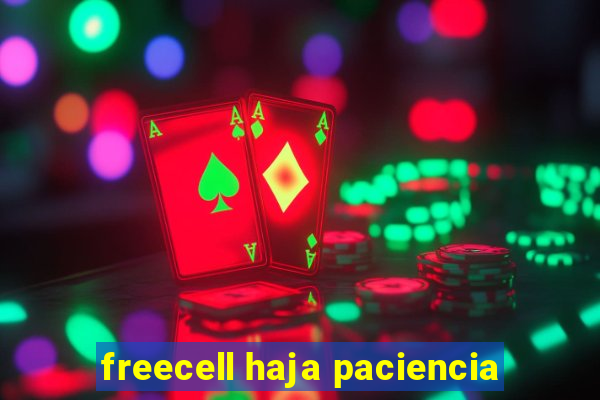 freecell haja paciencia